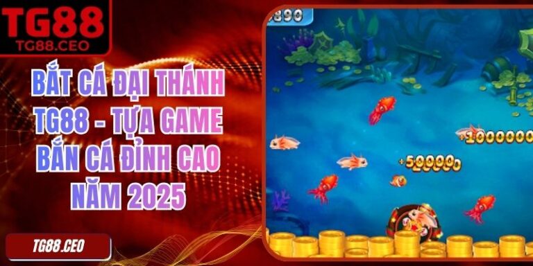 Bắt Cá Đại Thánh TG88 - Tựa Game Bắn Cá Đỉnh Cao Năm 2025 5 Bắt Cá Đại Thánh TG88 - Tựa Game Bắn Cá Đỉnh Cao Năm 2025