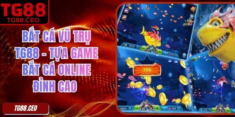 Bắt Cá Vũ Trụ TG88 – Tựa Game Bắt Cá Online Đỉnh Cao 6 Bắt Cá Vũ Trụ TG88 – Tựa Game Bắt Cá Online Đỉnh Cao