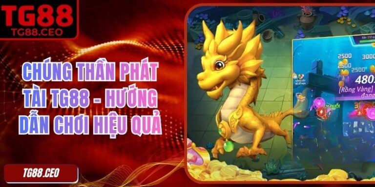 Chúng Thần Phát Tài TG88 - Hướng Dẫn Chơi Hiệu Quả 7 Chúng Thần Phát Tài TG88 - Hướng Dẫn Chơi Hiệu Quả
