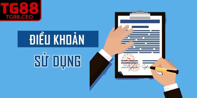 Điều Khoản Sử Dụng 1 Tìm hiểu kỹ điều khoản sử dụng TG88 để bảo vệ quyền lợi
